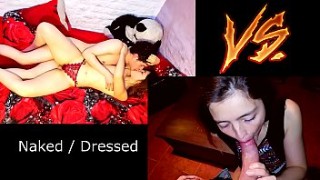 Naked SEX VS korean sex tumblr Dressed SEX. What do you like the most